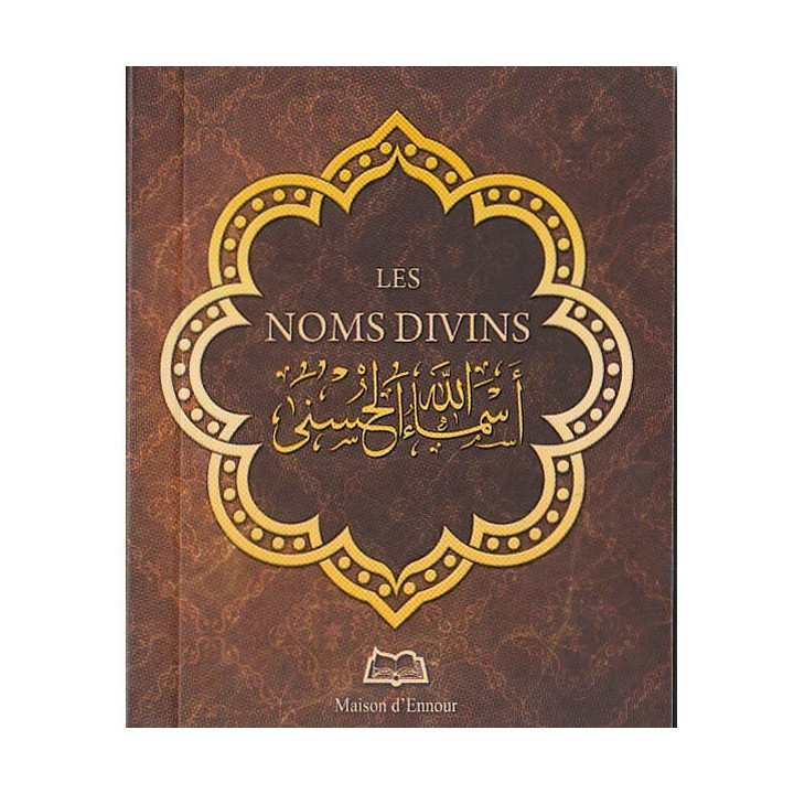 Les noms divins -Edition Maison d'Ennour