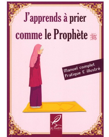 J'apprends à prier comme le Prophète (pbDsl)