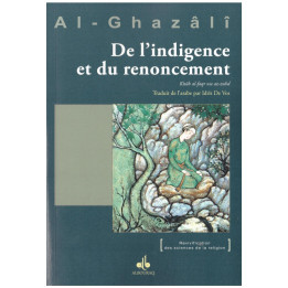 De l'indigence et du renoncement - Al-Ghazâli - Edition Al Bouraq