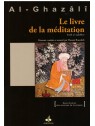 Le livre de la méditation - Al Ghazali - Edition Al Bouraq