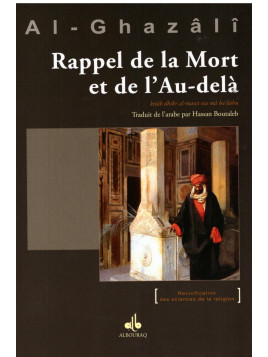 Rappel de la mort et de l'au-delà - Al Ghazali - Edition Al Bouraq