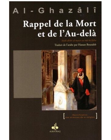 Rappel de la mort et de l'au-delà - Al Ghazali - Edition Al Bouraq