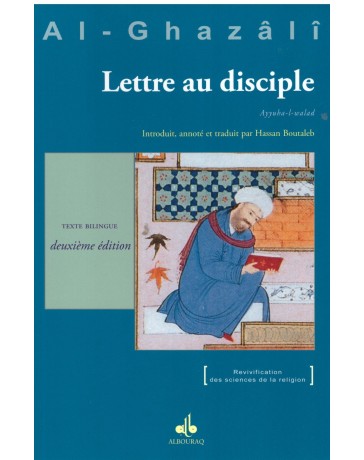 Lettre au disciple - Al Ghazali - Edition Al Bouraq