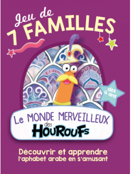 Jeu de 7 familles Le Monde Merveilleux des Houroufs - Sonia Tireche