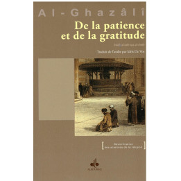 De la patience et de la gratitude - Al Ghazali - Edition Al Bouraq