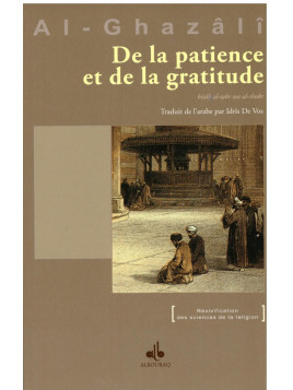 De la patience et de la gratitude - Al Ghazali - Edition Al Bouraq
