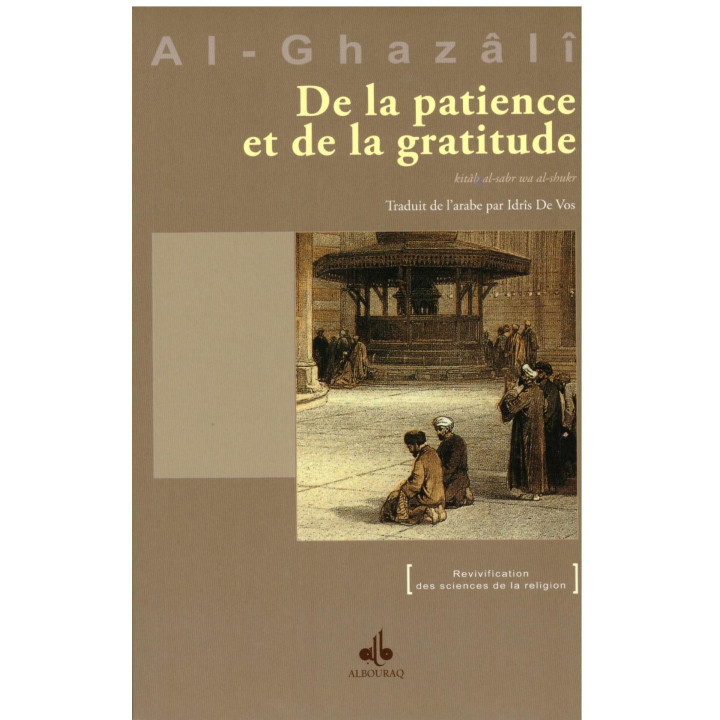 De la patience et de la gratitude - Al Ghazali - Edition Al Bouraq