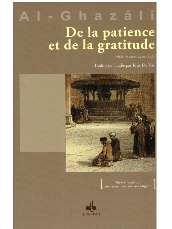 De la patience et de la gratitude - Al Ghazali - Edition Al Bouraq
