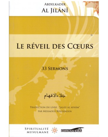 Le réveil des coeurs - Abdelkader Al Jilani - Editions Iqra