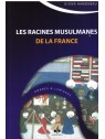 Les racines musulmanes de la France - Didier Hamoneau - Editions Al Bouraq