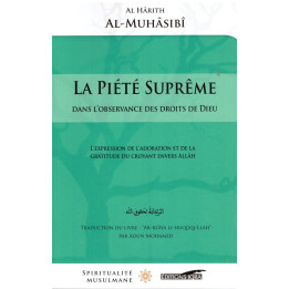 La Piété Suprême - Al Harith Al Muhasabi - Editions Iqra