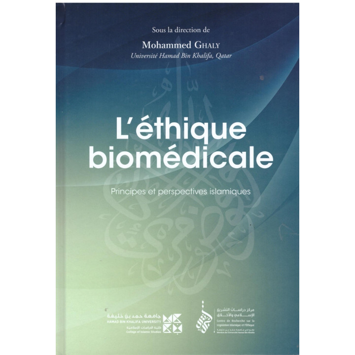 L'éthique biomédicale - Mohammed Ghaly - Editions Tawhid