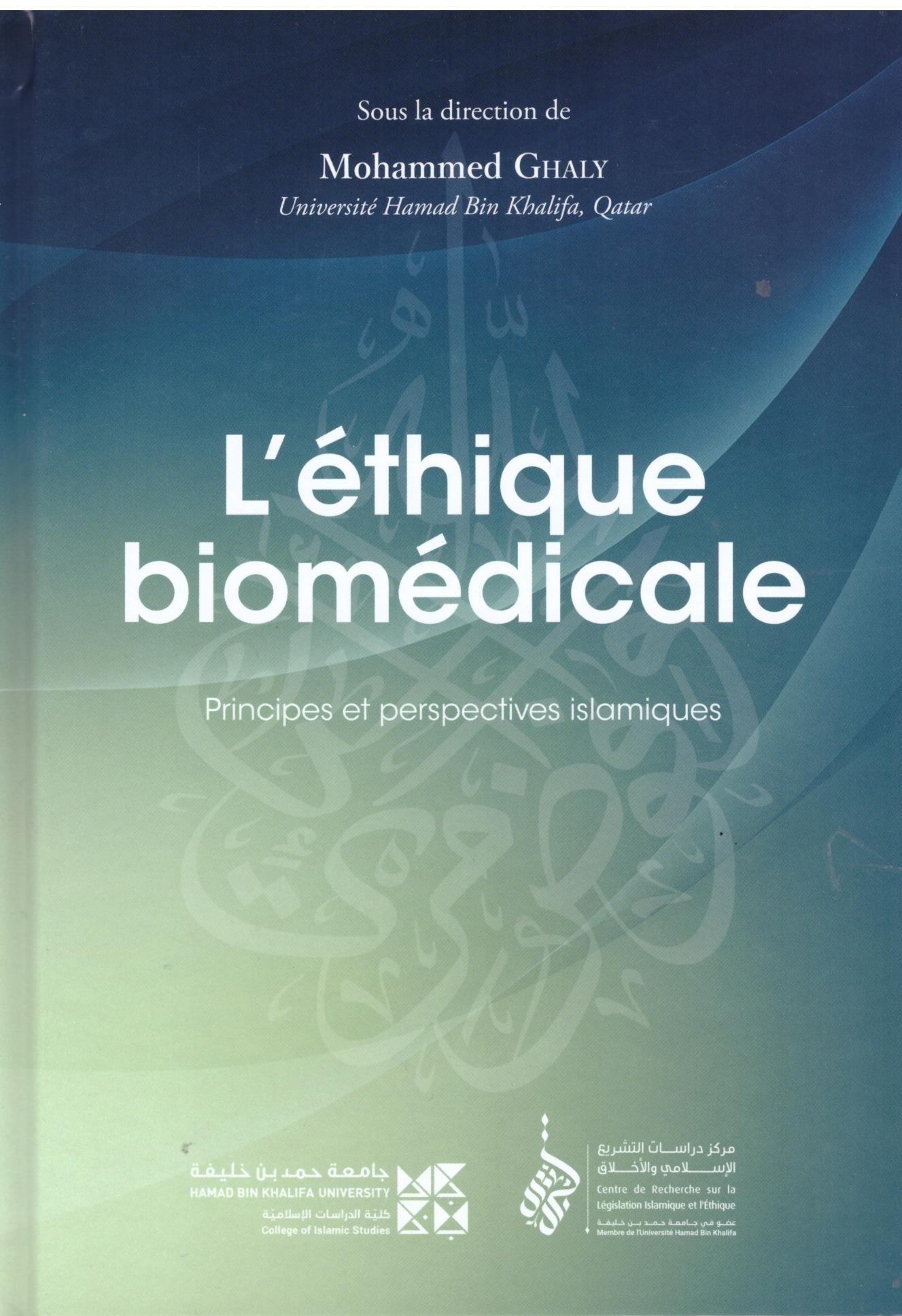 L'éthique biomédicale - Mohammed Ghaly - Editions Tawhid