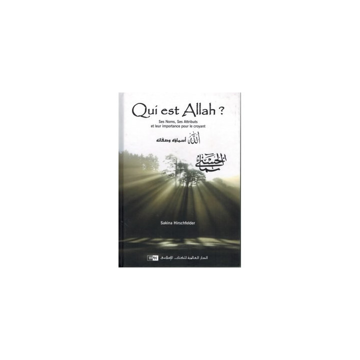 Qui est Allah? - Sakina Hirschfelder - Editions IPPH