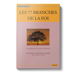 Les 77 branches de la foi - Al-Bayhaqî - Edition Tawhid