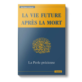 La vie future après la mort, La Perle précieuse Abû Hâmid Al-Ghazalî