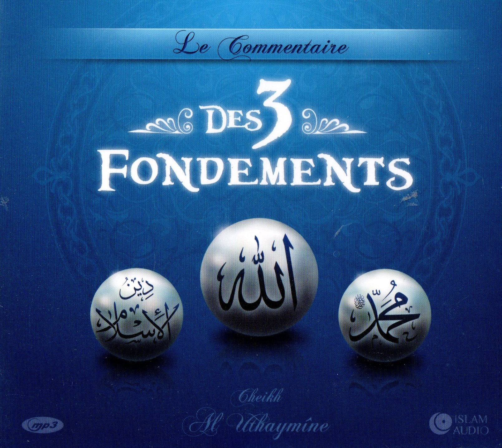 le commentaire des trois fondements