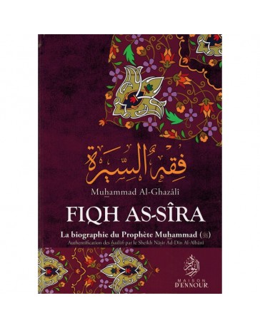 Fiqh As-sîra - La biographie du Prophète Muhammad (PSL)
