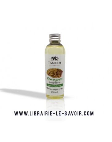 Huile de Fenugrec 100% pure et naturelle  - 100ml - Tameem