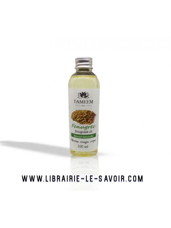 Huile de Fenugrec 100% pure et naturelle  - 100ml - Tameem