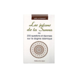 Les Jalons de la Sunna - Hafiz Al Hakami - Editions Ib Hazm