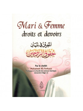 Mari et Femme - Droits et Devoirs - Cheikh Ferkous - Edition Ibn Badis