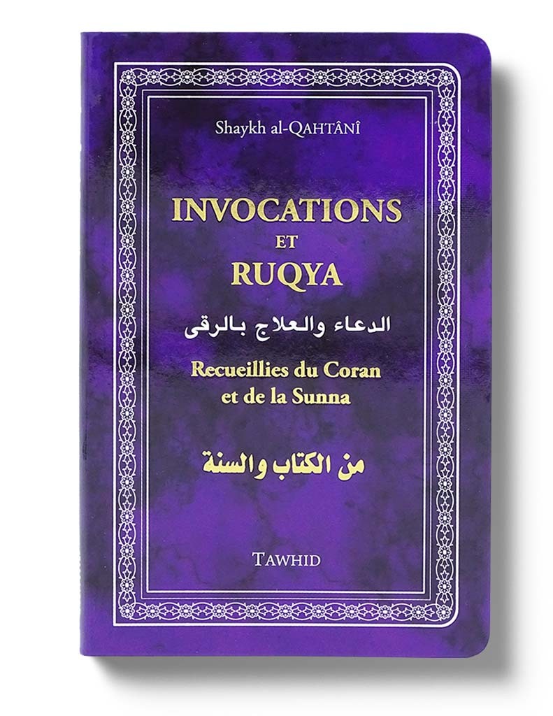 Invocations et Ruqya - Qahtani - Tawhid